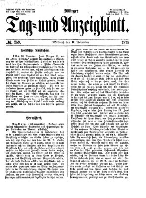 Dillinger Tag- und Anzeigeblatt (Tagblatt für die Städte Dillingen, Lauingen, Höchstädt, Wertingen und Gundelfingen) Mittwoch 17. November 1875