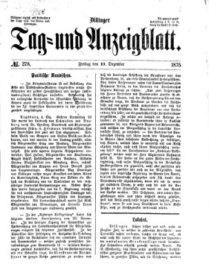 Dillinger Tag- und Anzeigeblatt (Tagblatt für die Städte Dillingen, Lauingen, Höchstädt, Wertingen und Gundelfingen) Freitag 10. Dezember 1875