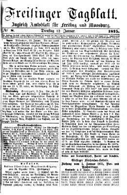 Freisinger Tagblatt (Freisinger Wochenblatt) Dienstag 12. Januar 1875