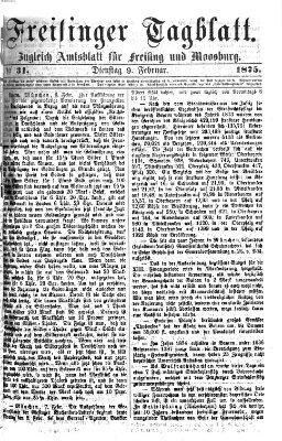 Freisinger Tagblatt (Freisinger Wochenblatt) Dienstag 9. Februar 1875