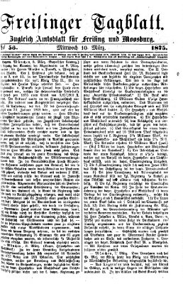 Freisinger Tagblatt (Freisinger Wochenblatt) Mittwoch 10. März 1875