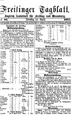 Freisinger Tagblatt (Freisinger Wochenblatt) Dienstag 13. April 1875