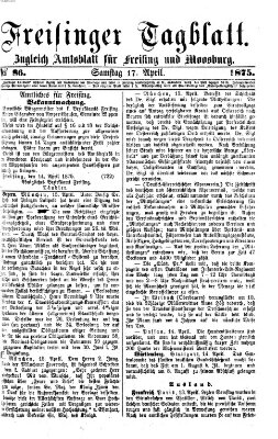 Freisinger Tagblatt (Freisinger Wochenblatt) Samstag 17. April 1875