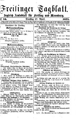 Freisinger Tagblatt (Freisinger Wochenblatt) Dienstag 27. April 1875