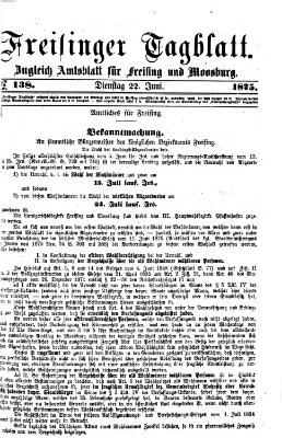 Freisinger Tagblatt (Freisinger Wochenblatt) Dienstag 22. Juni 1875