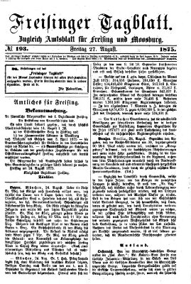 Freisinger Tagblatt (Freisinger Wochenblatt) Freitag 27. August 1875