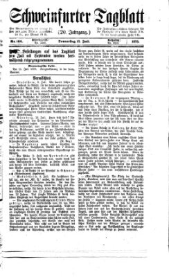 Schweinfurter Tagblatt Donnerstag 15. Juli 1875