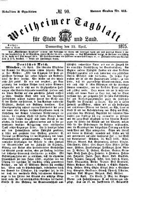 Weilheimer Tagblatt für Stadt und Land Donnerstag 22. April 1875