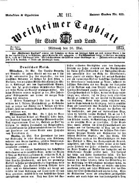 Weilheimer Tagblatt für Stadt und Land Mittwoch 26. Mai 1875