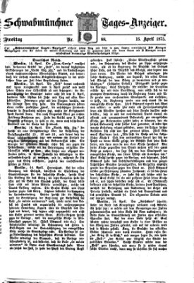 Schwabmünchner Tages-Anzeiger Freitag 16. April 1875