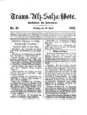 Traun-Alz-Salzachbote Dienstag 20. April 1875