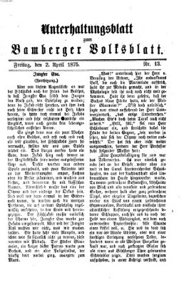 Bamberger Volksblatt. Unterhaltungsblatt zum Bamberger Volksblatt (Bamberger Volksblatt) Freitag 2. April 1875