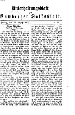 Bamberger Volksblatt. Unterhaltungsblatt zum Bamberger Volksblatt (Bamberger Volksblatt) Freitag 13. August 1875