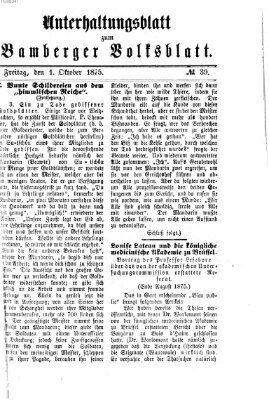 Bamberger Volksblatt. Unterhaltungsblatt zum Bamberger Volksblatt (Bamberger Volksblatt) Freitag 1. Oktober 1875