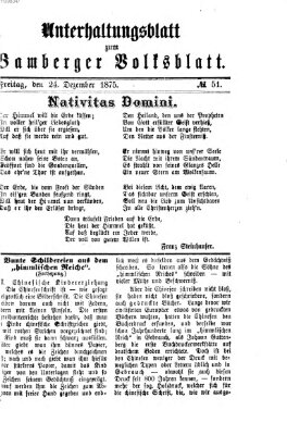 Bamberger Volksblatt. Unterhaltungsblatt zum Bamberger Volksblatt (Bamberger Volksblatt) Freitag 24. Dezember 1875