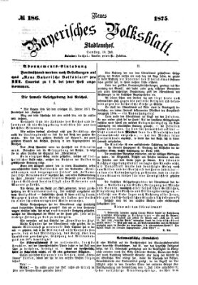 Neues bayerisches Volksblatt Samstag 10. Juli 1875