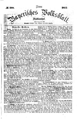 Neues bayerisches Volksblatt Montag 12. Juli 1875