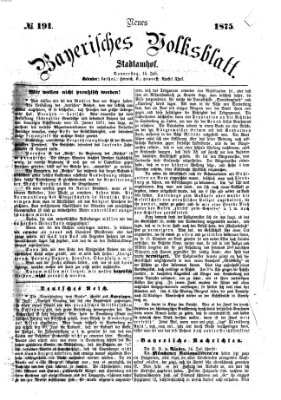 Neues bayerisches Volksblatt Donnerstag 15. Juli 1875