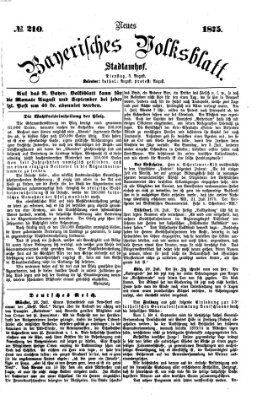 Neues bayerisches Volksblatt Dienstag 3. August 1875