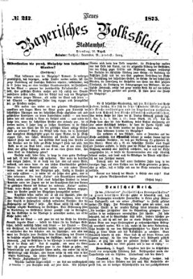 Neues bayerisches Volksblatt Dienstag 10. August 1875