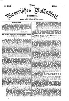 Neues bayerisches Volksblatt Sonntag 31. Oktober 1875