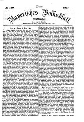 Neues bayerisches Volksblatt Sonntag 21. November 1875