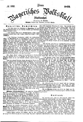 Neues bayerisches Volksblatt Sonntag 28. November 1875