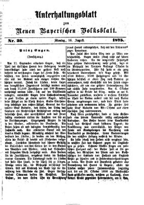 Neues bayerisches Volksblatt. Unterhaltungsblatt (Neues bayerisches Volksblatt) Montag 16. August 1875