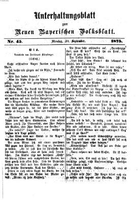 Neues bayerisches Volksblatt. Unterhaltungsblatt (Neues bayerisches Volksblatt) Montag 20. September 1875