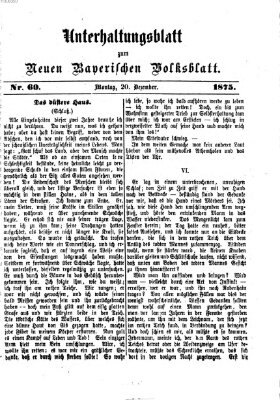 Neues bayerisches Volksblatt. Unterhaltungsblatt (Neues bayerisches Volksblatt) Montag 20. Dezember 1875