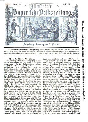 Illustrirte bayerische Volkszeitung Sonntag 7. Februar 1875