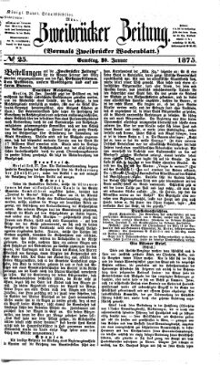 Zweibrücker Zeitung (Zweibrücker Wochenblatt) Samstag 30. Januar 1875