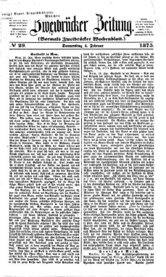 Zweibrücker Zeitung (Zweibrücker Wochenblatt) Donnerstag 4. Februar 1875