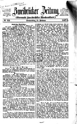 Zweibrücker Zeitung (Zweibrücker Wochenblatt) Donnerstag 11. Februar 1875