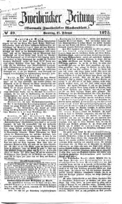 Zweibrücker Zeitung (Zweibrücker Wochenblatt) Samstag 27. Februar 1875