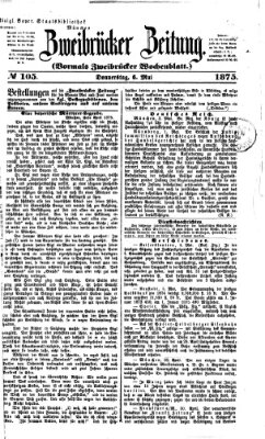 Zweibrücker Zeitung (Zweibrücker Wochenblatt) Donnerstag 6. Mai 1875