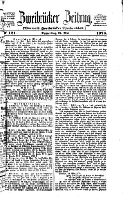 Zweibrücker Zeitung (Zweibrücker Wochenblatt) Donnerstag 27. Mai 1875