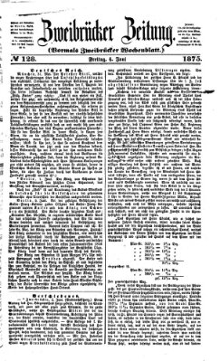 Zweibrücker Zeitung (Zweibrücker Wochenblatt) Freitag 4. Juni 1875