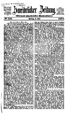 Zweibrücker Zeitung (Zweibrücker Wochenblatt) Freitag 9. Juli 1875