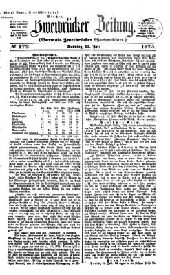 Zweibrücker Zeitung (Zweibrücker Wochenblatt) Sonntag 25. Juli 1875