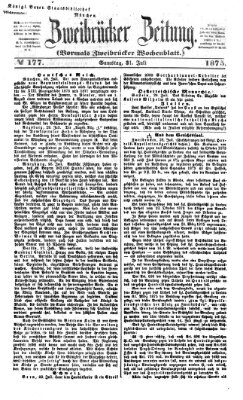 Zweibrücker Zeitung (Zweibrücker Wochenblatt) Samstag 31. Juli 1875