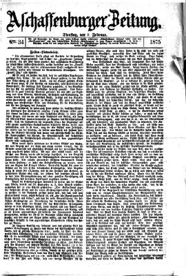 Aschaffenburger Zeitung Dienstag 9. Februar 1875