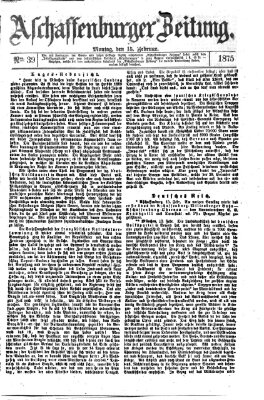 Aschaffenburger Zeitung Montag 15. Februar 1875