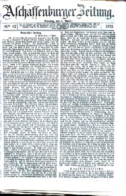 Aschaffenburger Zeitung Dienstag 6. April 1875