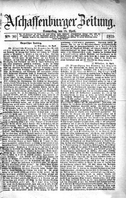 Aschaffenburger Zeitung Donnerstag 15. April 1875