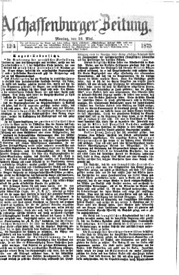 Aschaffenburger Zeitung Montag 24. Mai 1875