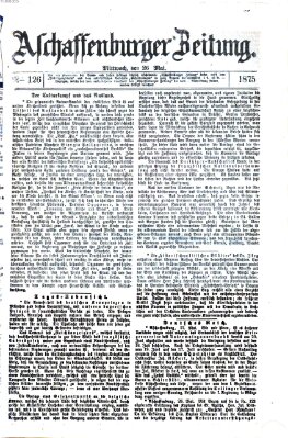 Aschaffenburger Zeitung Mittwoch 26. Mai 1875