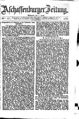 Aschaffenburger Zeitung Mittwoch 9. Juni 1875