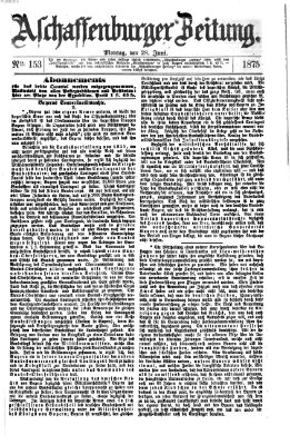 Aschaffenburger Zeitung Montag 28. Juni 1875