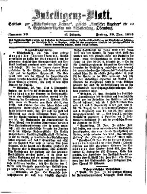 Aschaffenburger Zeitung. Intelligenz-Blatt : Beiblatt zur Aschaffenburger Zeitung ; zugleich amtlicher Anzeiger für die K. Bezirksämter Aschaffenburg, Alzenau und Obernburg (Aschaffenburger Zeitung) Freitag 29. Januar 1875